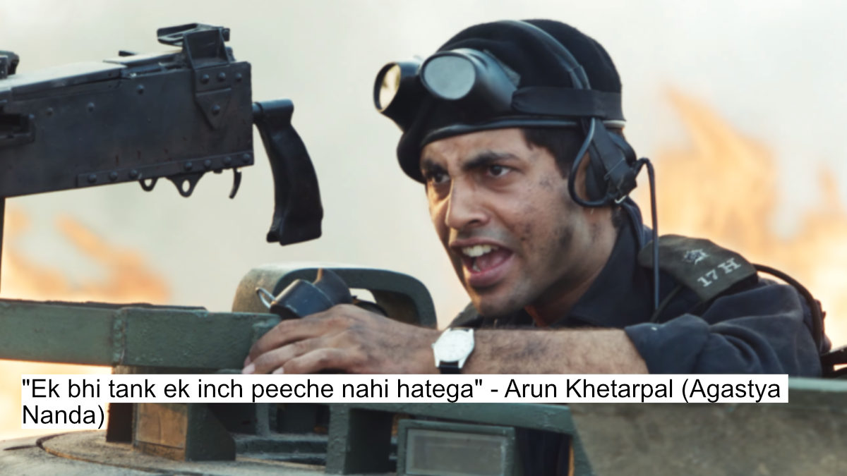 "ek bhi tank ek inch peeche nahi hatega" - arun khetarpal (agastya nanda)
