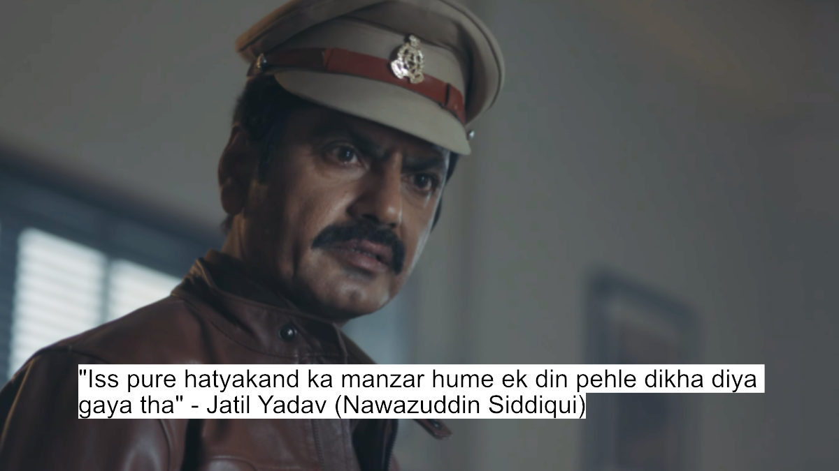iss pure hatyakand ka manzar hume ek din pehle dikha diya gaya tha - jatil yadav (nawazuddin siddiqui)
