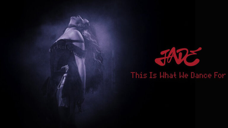 JADE – This Is What We Dance For Song Lyrics