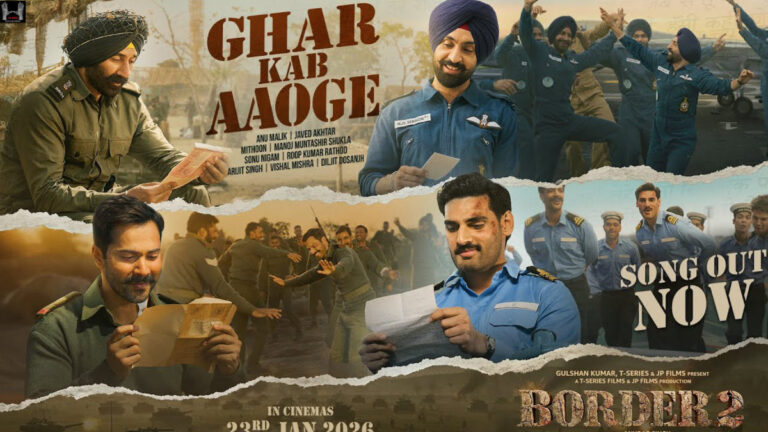 BORDER 2: Ghar Kab Aaoge Song Lyrics starring Varun Dhawan, Sunny Deol