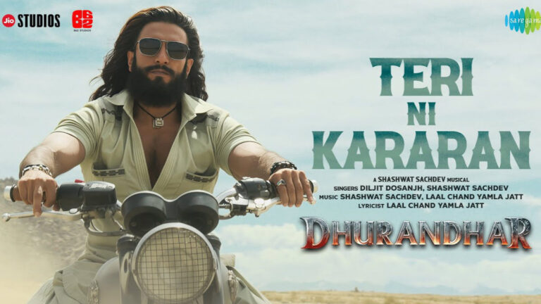 Dhurandhar – Teri Ni Kararan Song Lyrics starring Ranveer Singh