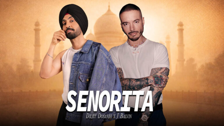 Diljit Dosanjh and J Balvin – Senorita Song Lyrics