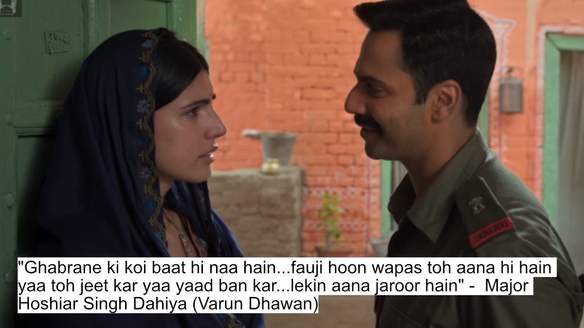 ghabrane ki koi baat hi naa hain.fauji hoon wapas toh aana hi hain yaa toh