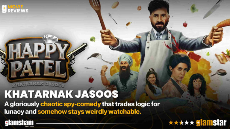 Happy Patel: Khatarnak Jasoos Movie Review | Loud, Absurd Spy Comedy