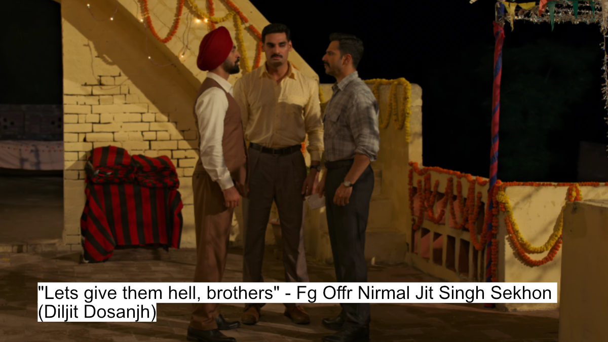"lets give them hell, brothers" - fg offr nirmal jit singh sekhon (diljit dosanjh)