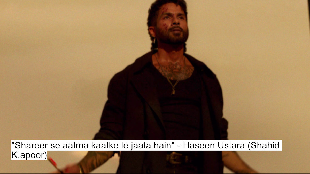 "shareer se aatma kaatke le jaata hain" - haseen ustara (shahid k.apoor)