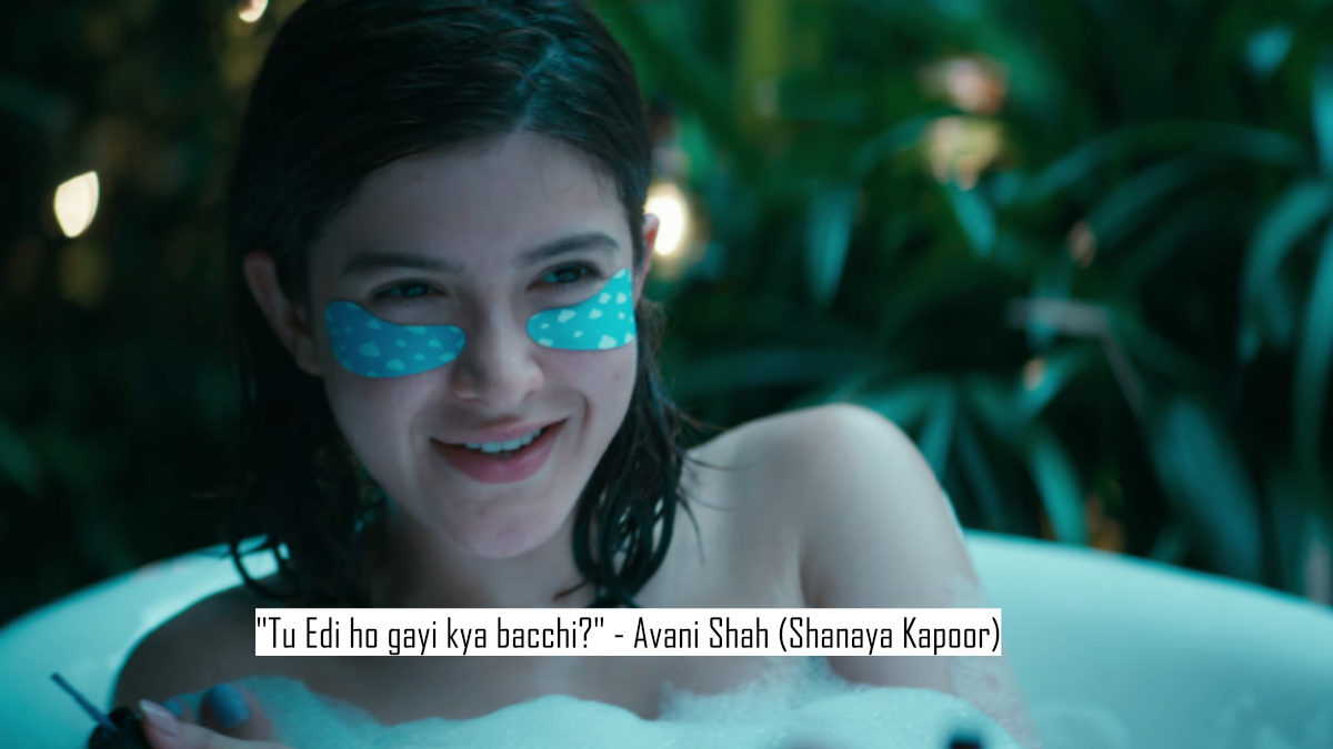 "tu edi ho gayi kya bacchi?" - avani shah (shanaya kapoor)