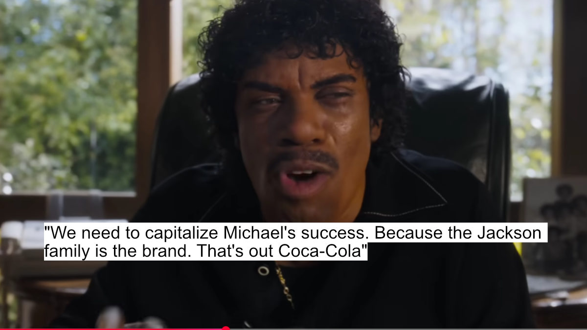 "we need to capitalize michael's success. because the jackson family is the brand. that's out coca-cola"