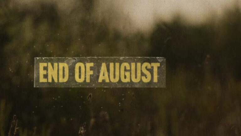 Noah Kahan – End of August Song Lyrics