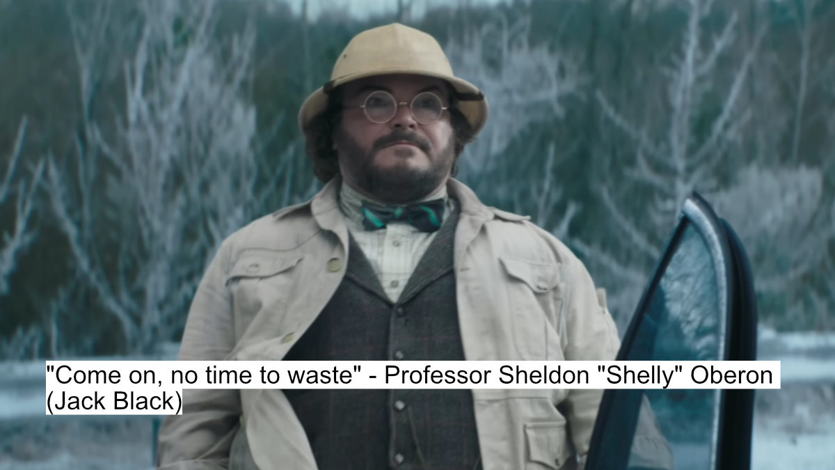 Dwayne Johnson’s Jumanji Open World Packs Thrilling Dialogues And Chaos 4 "come on, no time to waste" - professor sheldon "shelly" oberon (jack black)